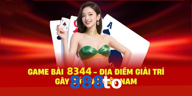 Casino 888to - Sảnh Cược Sòng Bạc Đa Dạng Trải Nghiệm